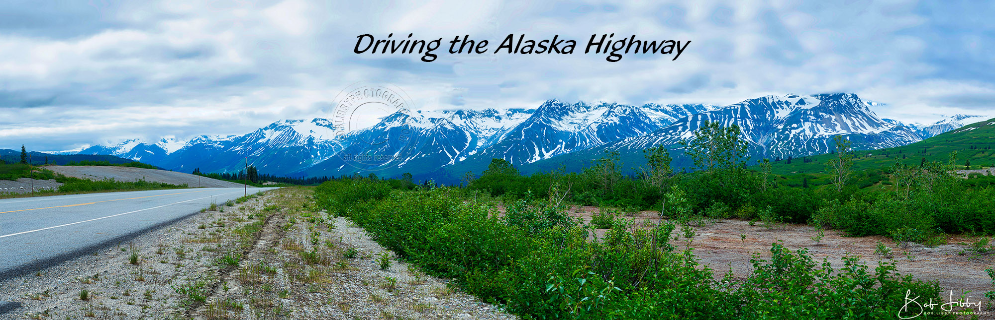 Driving the Alaska Highway